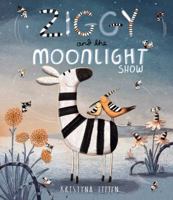 Ziggy and the Moonlight Show 1471145808 Book Cover