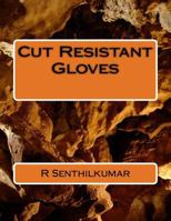 Cut Resistant Gloves 1546484701 Book Cover