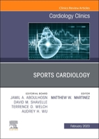 Sports Cardiology, An Issue of Cardiology Clinics (Volume 41-1) 0323961894 Book Cover