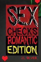 Sex Checks Romantic Edition 1530542839 Book Cover