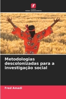 Metodologias descolonizadas para a investigação social (Portuguese Edition) 6208030439 Book Cover