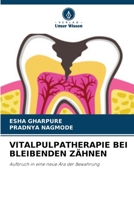 Vitalpulpatherapie Bei Bleibenden Zähnen (German Edition) 6209943713 Book Cover