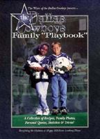 The Wives of the Dallas Cowboys Present the Family Photo Album and Favorite Recipes 1888103140 Book Cover