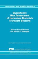 Quantitative Risk Assessment of Hazardous Materials Transport Systems: Rail, Road, Pipelines and Ship 0792339231 Book Cover