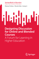 Designing Discussion for Online and Blended Courses: A Forum for Learning in Higher Education (SpringerBriefs in Education) 9819761956 Book Cover