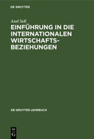 Einfuhrung in Die Internationalen Wirtschaftsbeziehungen 3486273701 Book Cover