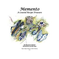 Memento: A Coastal Recipe Treasure 1425186971 Book Cover