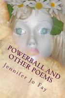 Powerball and Other Poems 1542304636 Book Cover