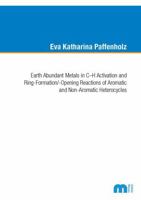 Earth Abundant Metals in C-H Activation and Ring-Formation/-Opening Reactions of Aromatic and Non-Aromatic Heterocycles 3958863698 Book Cover