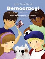 Let's Chat About Democracy: exploring forms of government in a treehouse 0990684644 Book Cover