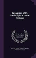 Exposition of St. Paul's Epistle to the Romans B0BQRR79Z7 Book Cover