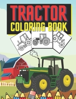 Tractor Coloring Book: Farm Vehicles and Tractors in Farming Life Scenes B08XT9L6SZ Book Cover