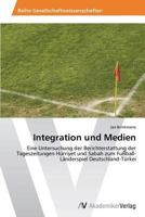 Integration Und Medien 3639382579 Book Cover