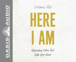 Here I Am (Library Edition): Responding When God Calls Your Name 163108450X Book Cover