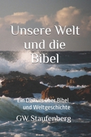 Unsere Welt: und die Bibel B098GQSM99 Book Cover