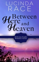 Between Here and Heaven 0986234354 Book Cover