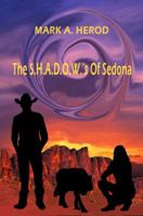 The S.H.A.D.O.W.'s Of Sedona 1478777796 Book Cover
