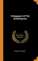 Pedagogics of the Kindergarten 0353484083 Book Cover