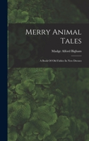 Merry Animal Tales, Revised Edition 1017797773 Book Cover