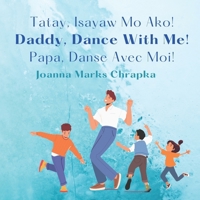 Tatay, Isayaw Mo Ako! B0CMX3XHLL Book Cover