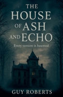 The House Of Ash and Echo B0FLSVHFBL Book Cover