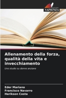 Allenamento della forza, qualità della vita e invecchiamento 6207418042 Book Cover