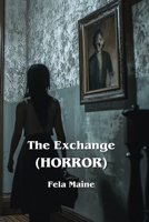 The Exchange (HORROR) B0DQ95ZHYS Book Cover