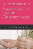 Envelhecimento Precoce com o Uso de Antirretrovirais (Portuguese Edition) 1690798149 Book Cover