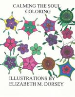 Calming the Soul Coloring 1548330353 Book Cover