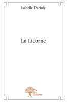 La Licorne (French Edition) 2332784195 Book Cover
