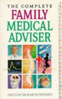 The Complete Family Medical Adviser 0572019955 Book Cover