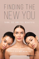 Finding The New You: Think, See and Feel Beautiful 1950863301 Book Cover