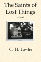 The Saints of Lost Things 1505212847 Book Cover