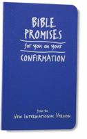 Bible Promises for You on Your Confirmation: from the New International Version 0310801281 Book Cover