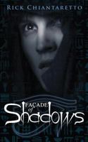 Facade of Shadows 1940748038 Book Cover