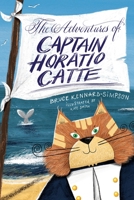 The Adventures of Captain Horatio Catte 1528931432 Book Cover