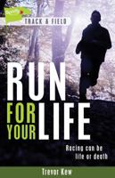 Run for Your Life 1459412222 Book Cover