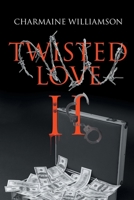 Twisted Love II B0F266DPSC Book Cover