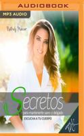 Secretos para mantenerte sano y delgado 1799716392 Book Cover