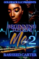 Beginning to love me 2 B0F285QZH7 Book Cover