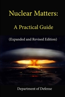 Nuclear Matters: A Practical Guide 1304110621 Book Cover