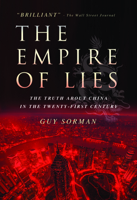 Empire of Lies: The Truth About China in the Twenty-First Century 1594032165 Book Cover