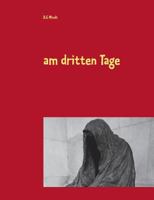 Am dritten Tage: Profiler des Grauens 3740750065 Book Cover