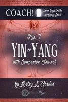 Yin/Yang.: Seven Keys for the Beginning Coach. Book 7 152382879X Book Cover