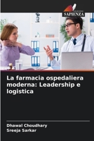 La farmacia ospedaliera moderna: Leadership e logistica (Italian Edition) 620966329X Book Cover