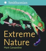 Extreme Nature 0061373893 Book Cover