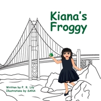 Kiana's Froggy 1088123856 Book Cover