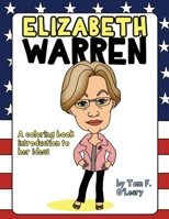 Elizabeth Warren: A coloring book introduction to her ideas 1642527033 Book Cover