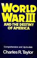 World War III and the Destiny of America 084075681X Book Cover