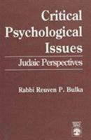 Critical Psychological Issues: Judaic Perspectives 0819184772 Book Cover